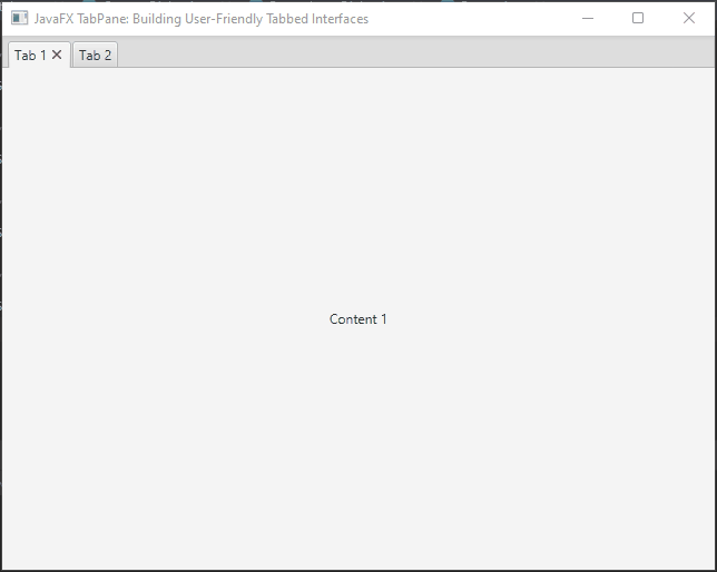 JavaFX TabPane: Building User-Friendly Tabbed Interfaces