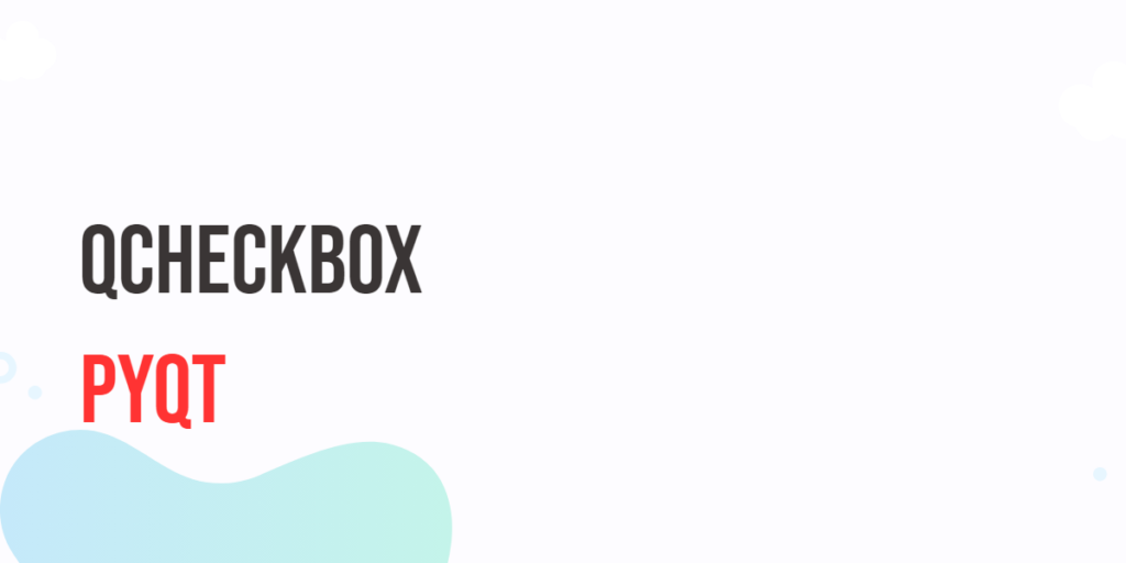 PyQt QCheckBox