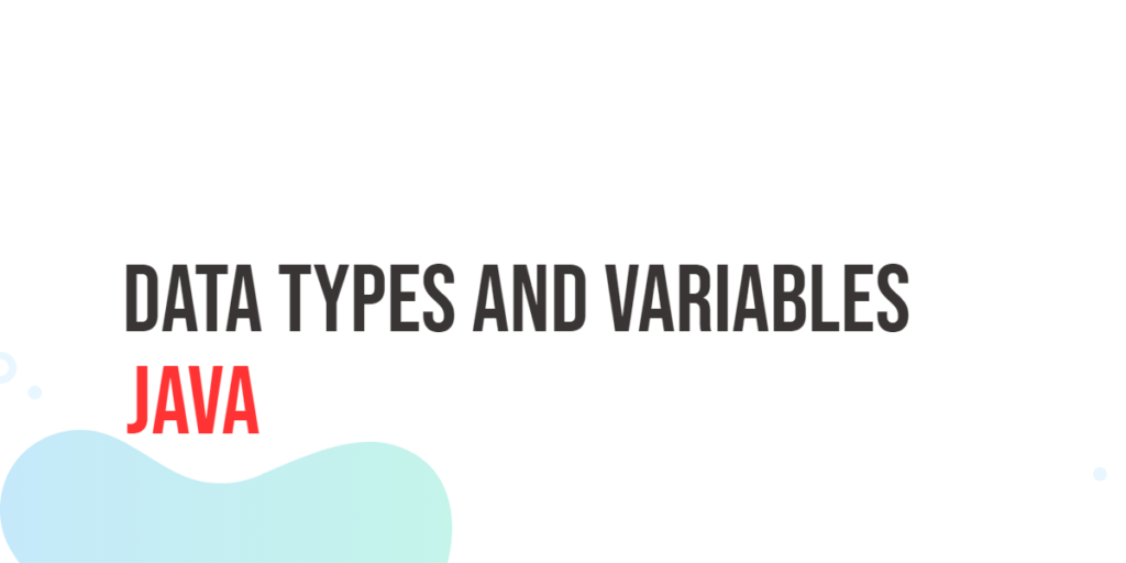 Java Data Types and Variables