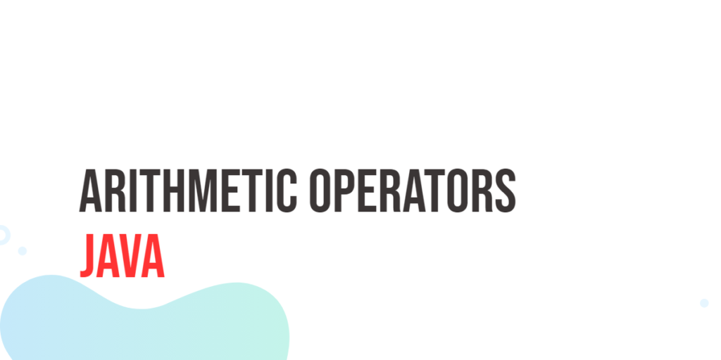 Java Arithmetic Operators
