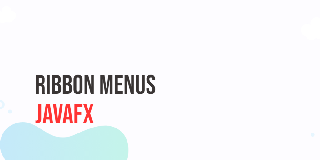 Ribbon Menus in JavaFX
