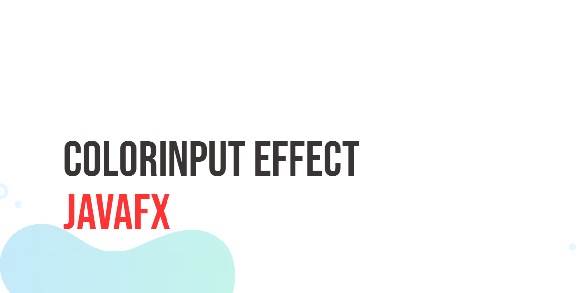 JavaFX ColorInput Effect