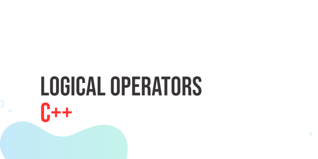 C++ Logical Operators