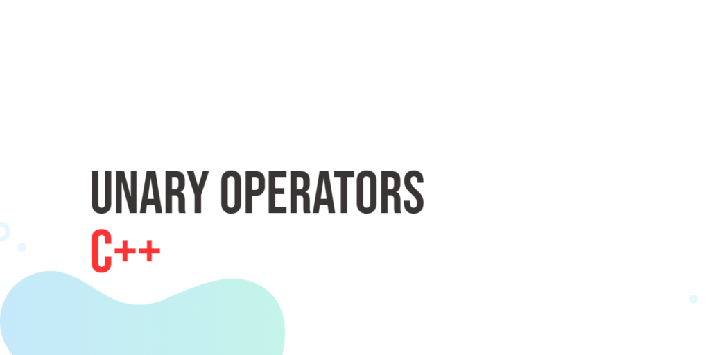 C++ Unary Operators
