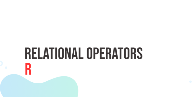 R Relational Operators