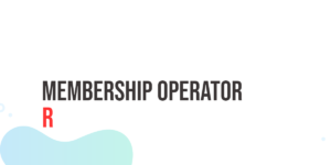 Read more about the article R Membership Operator