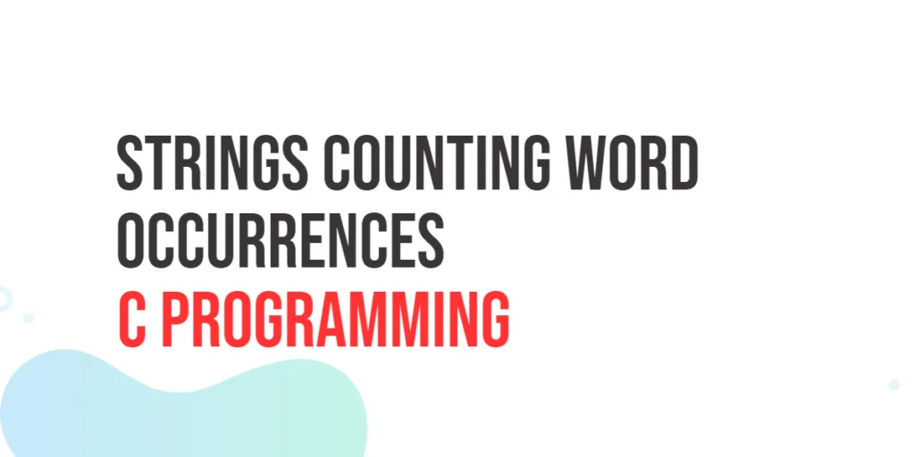 C Strings Counting Word Occurrences