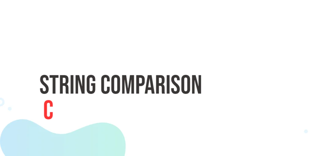 C String Comparison