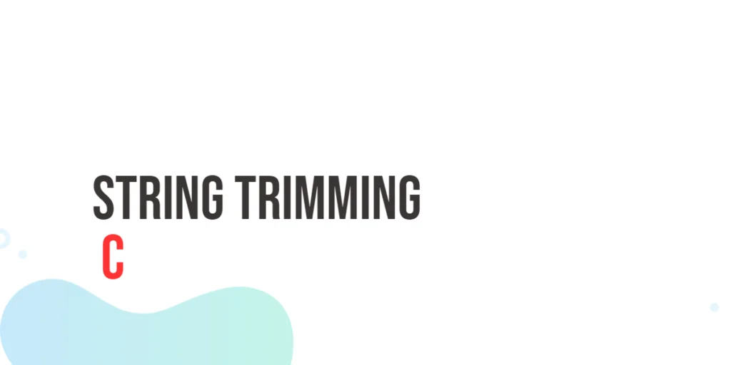 C String Trimming