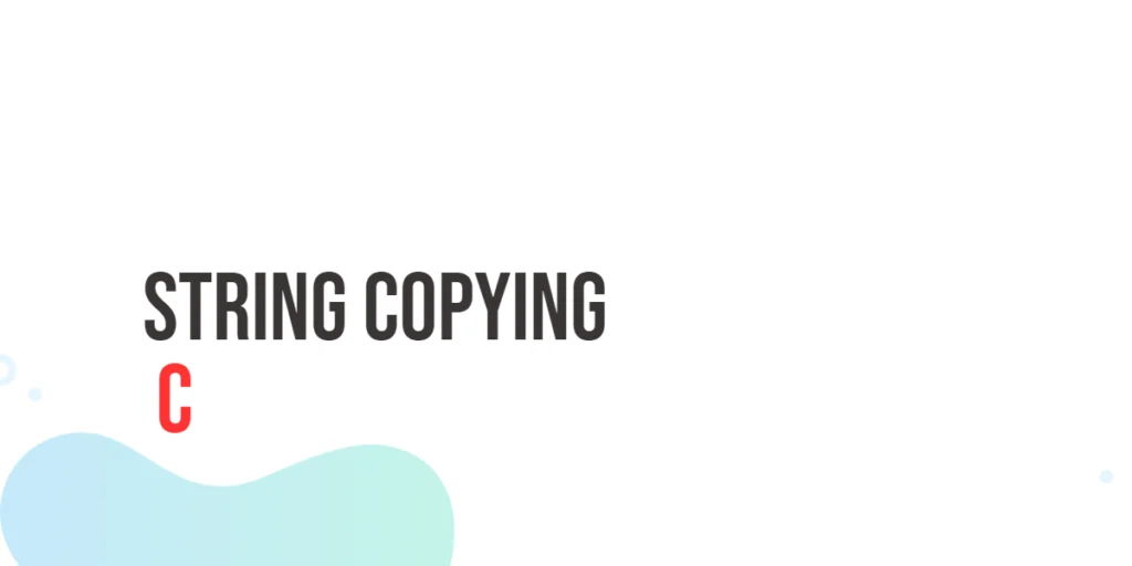C String Copying