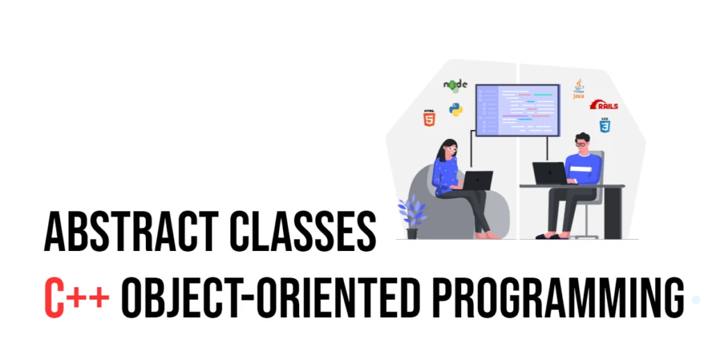 C++ Object-Oriented Programming: Abstract Classes