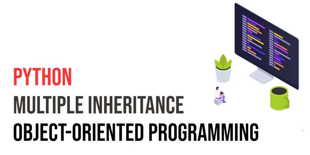 Python Object-Oriented Programming: Multiple Inheritance
