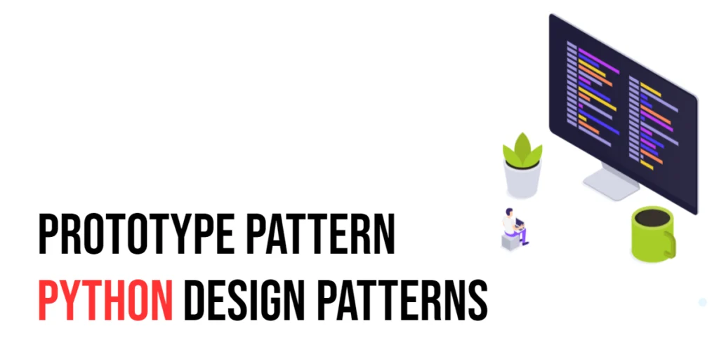 Python Design Patterns: Prototype Pattern