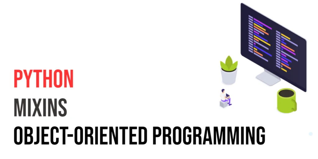 Python Object-Oriented Programming: Mixins