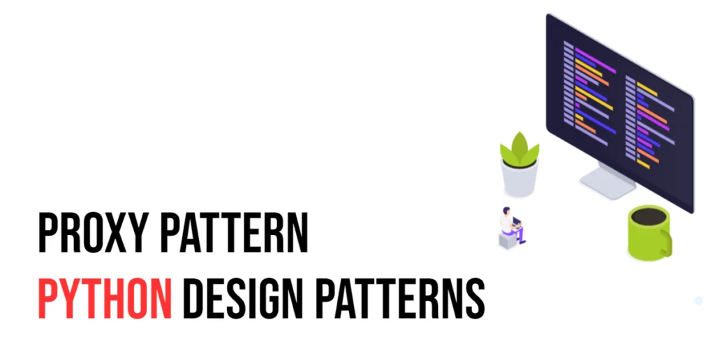 Python Design Patterns: Proxy Pattern