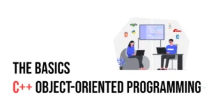 Read more about the article C++ Object-Oriented Programming: The Basics