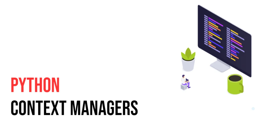 Python Context Managers