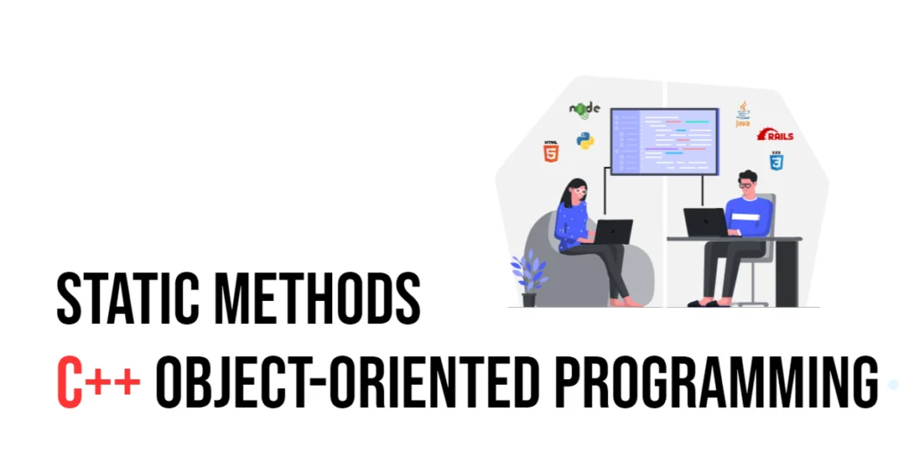 C++ Object-Oriented Programming: Static Methods