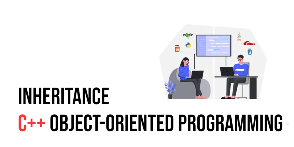 C++ Object-Oriented Programming: Inheritance