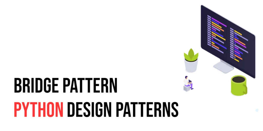 Python Design Patterns: Bridge Pattern