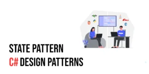 Read more about the article C# Design Patterns: State Pattern