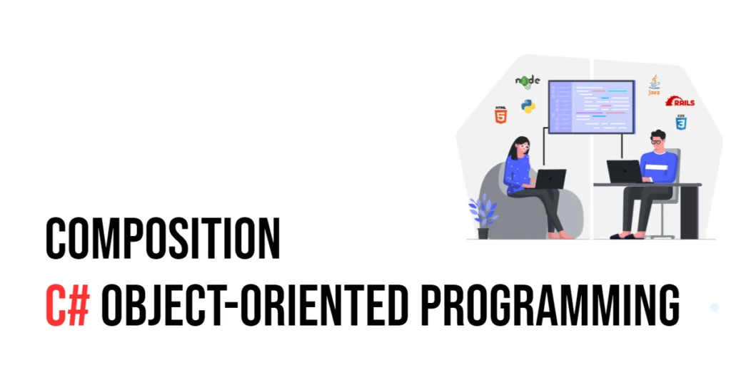 C# Object-Oriented Programming: Composition