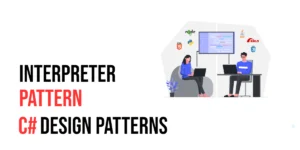 Read more about the article C# Design Patterns: Interpreter Pattern