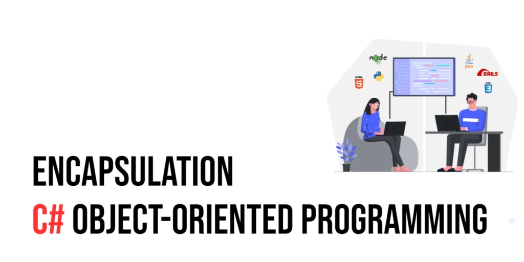 C# Object-Oriented Programming: Encapsulation