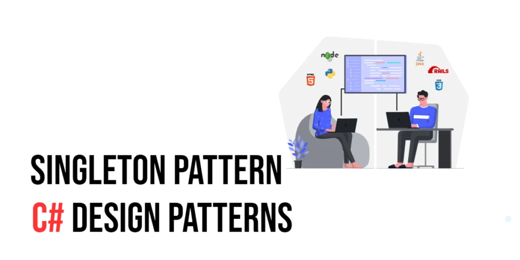 C# Design Patterns: Singleton Pattern