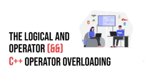 Read more about the article C++ Operator Overloading: The Logical AND Operator (&&)