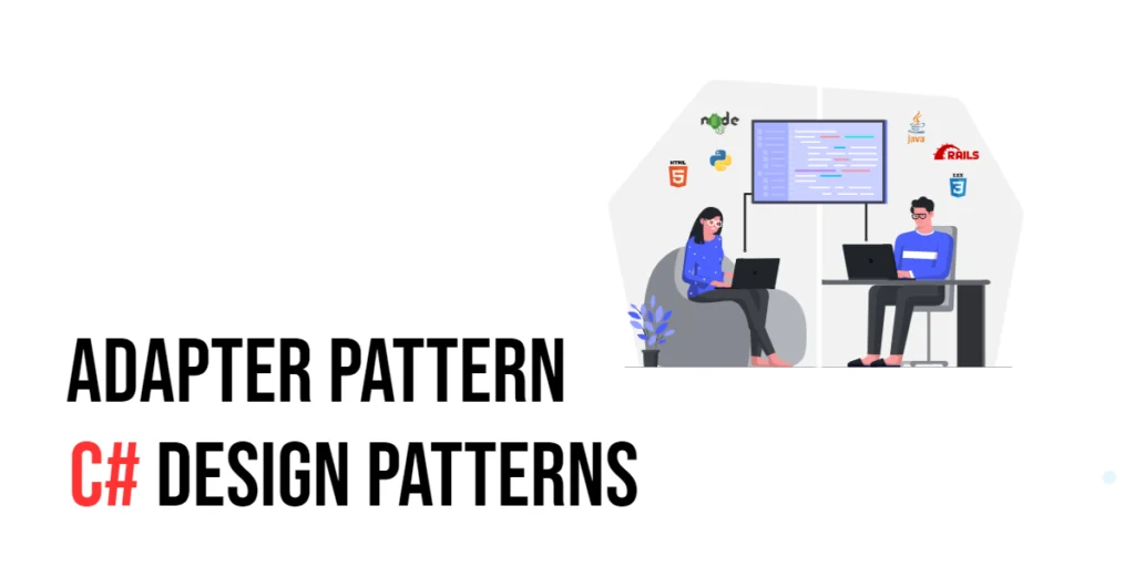 C# Design Patterns: Adapter Pattern