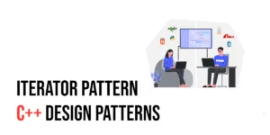 Read more about the article C++ Design Patterns: Iterator Pattern