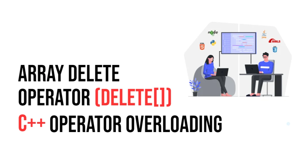 C++ Operator Overloading: The Array Delete Operator