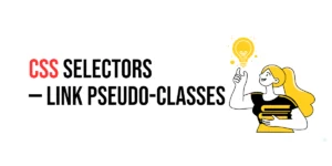 Read more about the article CSS Selectors: Link Pseudo-classes