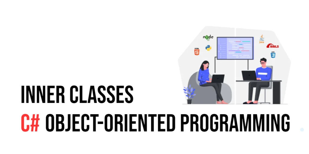 C# Inner Classes