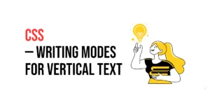 Read more about the article CSS: Writing Modes for Vertical Text