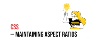 Read more about the article CSS: Maintaining Aspect Ratios with CSS