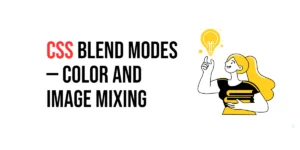 Read more about the article CSS: Blend Modes – Color and Image Mixing