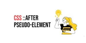 Read more about the article CSS ::after Pseudo-element