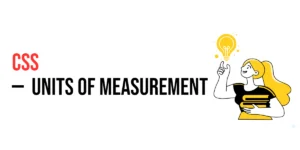 Read more about the article CSS: Units of Measurement