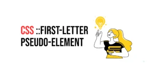 Read more about the article CSS ::first-letter Pseudo-element