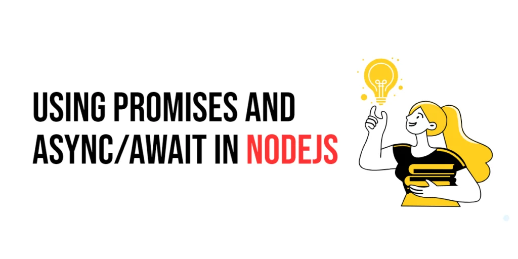 Nodejs are Promises and async/await
