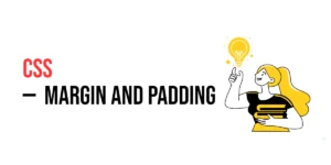 Read more about the article CSS: Margin and Padding