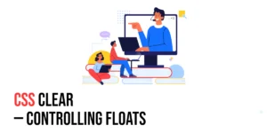 Read more about the article CSS: Clear – Controlling Floats