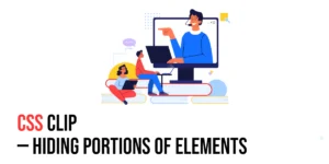 Read more about the article CSS: Clip – Hiding Portions of Elements