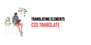 Read more about the article CSS: Translate – Translating Elements