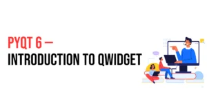 Read more about the article PyQt6: Introduction to QWidget