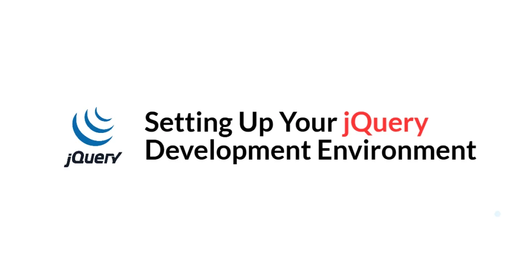 jQuery development environment
