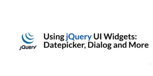 Read more about the article Using jQuery UI Widgets: Datepicker, Dialog and More