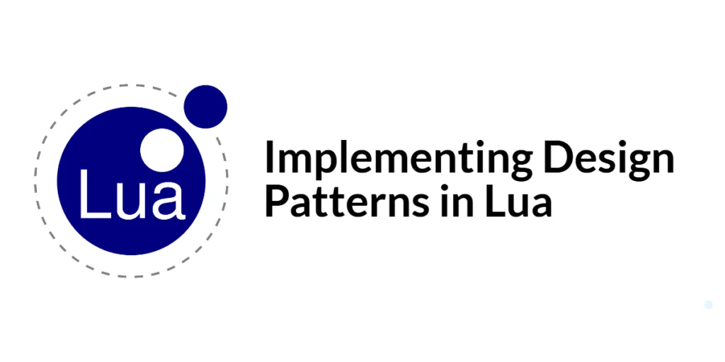 Lua design patterns